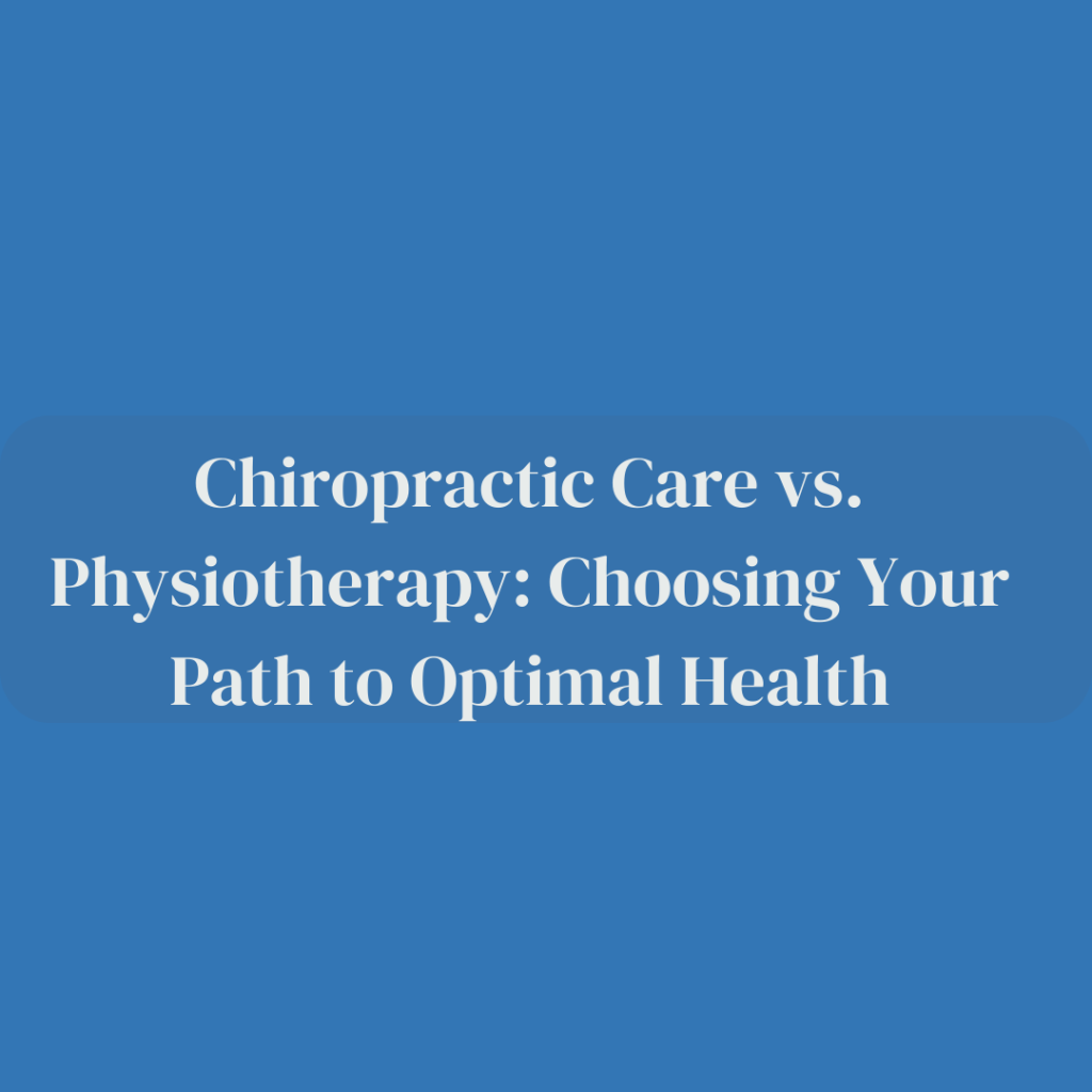 Chiropractic Care vs. Physiotherapy