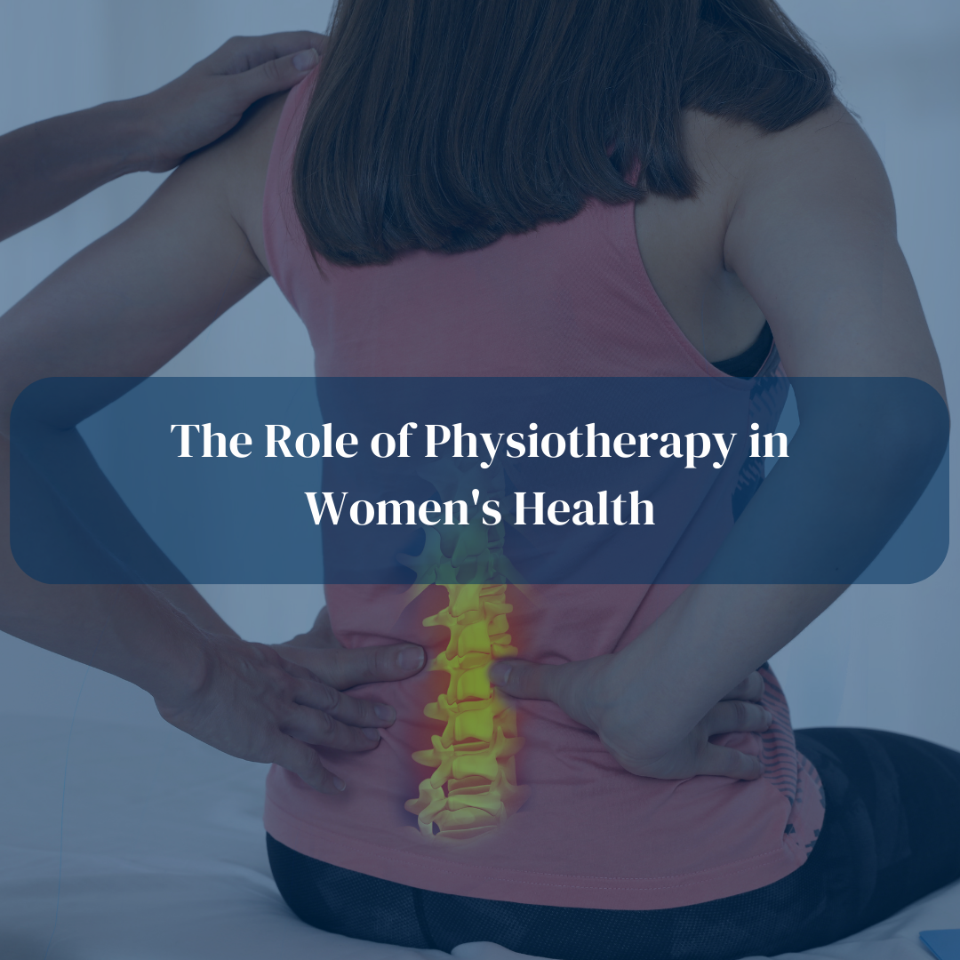 The Role of Physiotherapy in Women’s Health