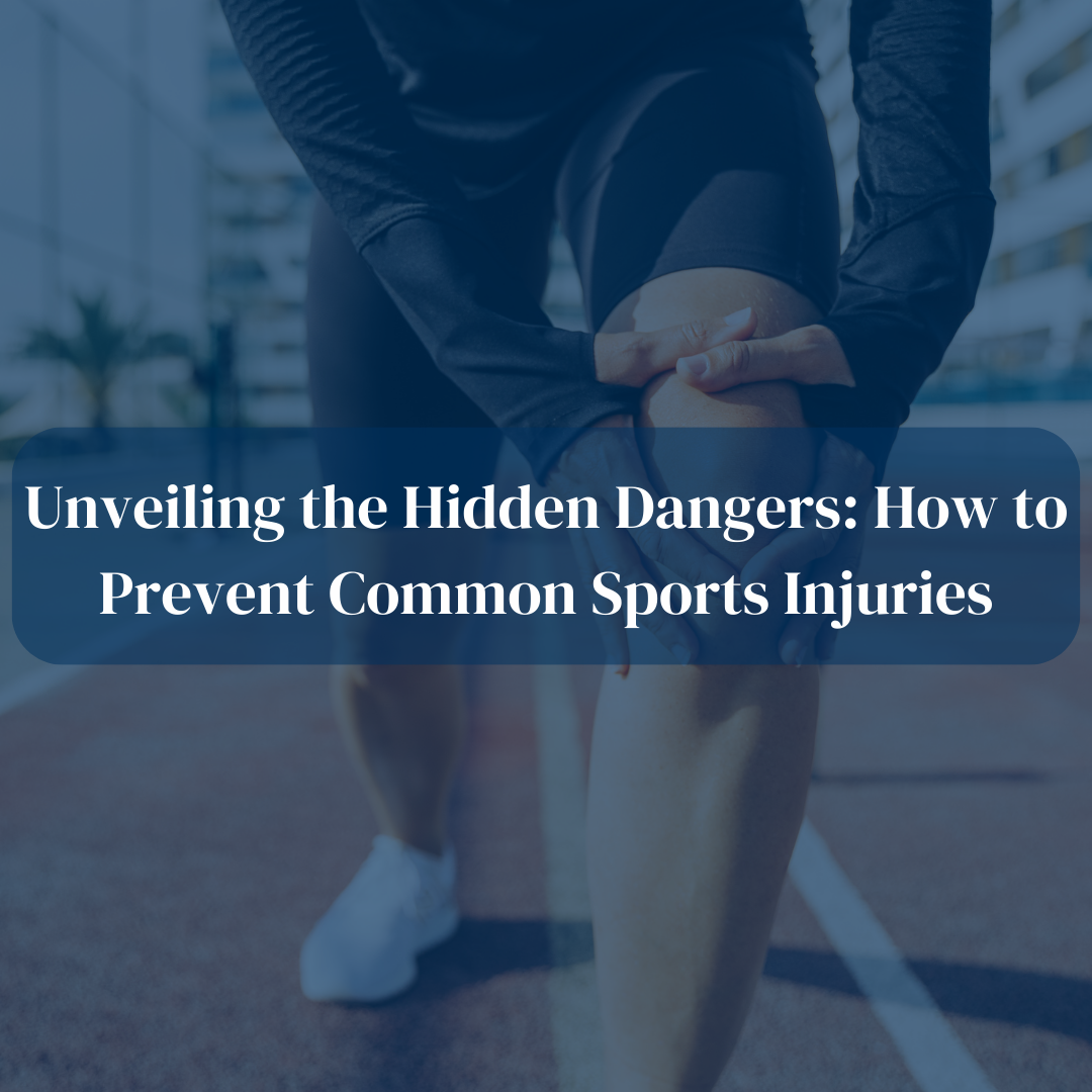 Unveiling the Hidden Dangers: How to Prevent Common Sports Injuries