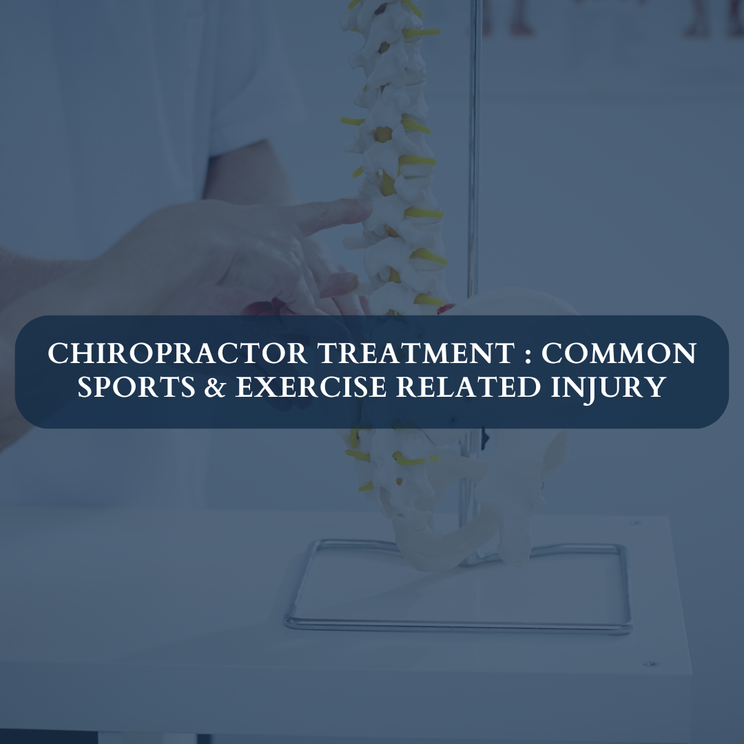 Chiropractic Treatment : COMMON SPORTS & EXERCISE RELATED INJURY