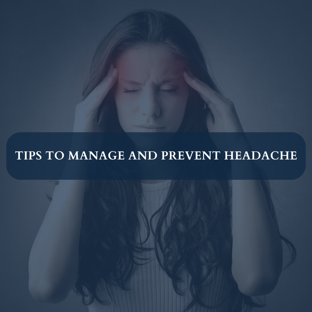 Tips to Manage and Prevent Headache