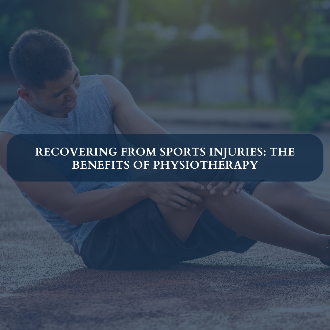 Recovering from Sports Injuries: The Benefits of Physiotherapy