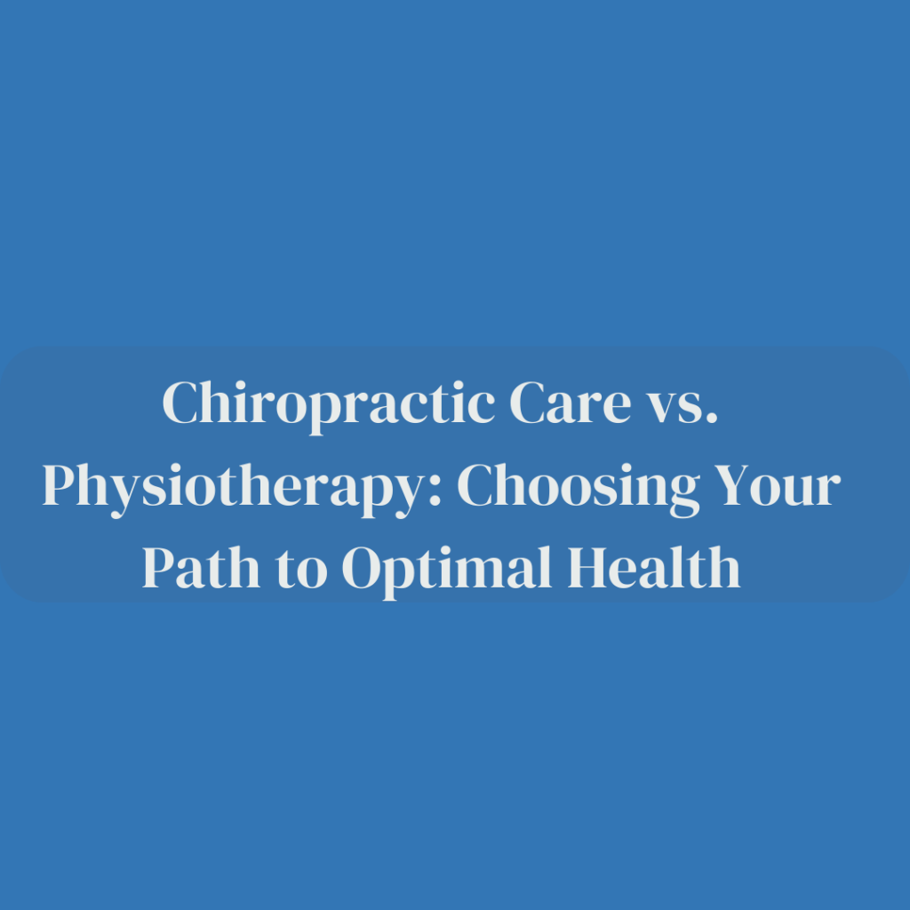 Chiropractic Care vs. Physiotherapy