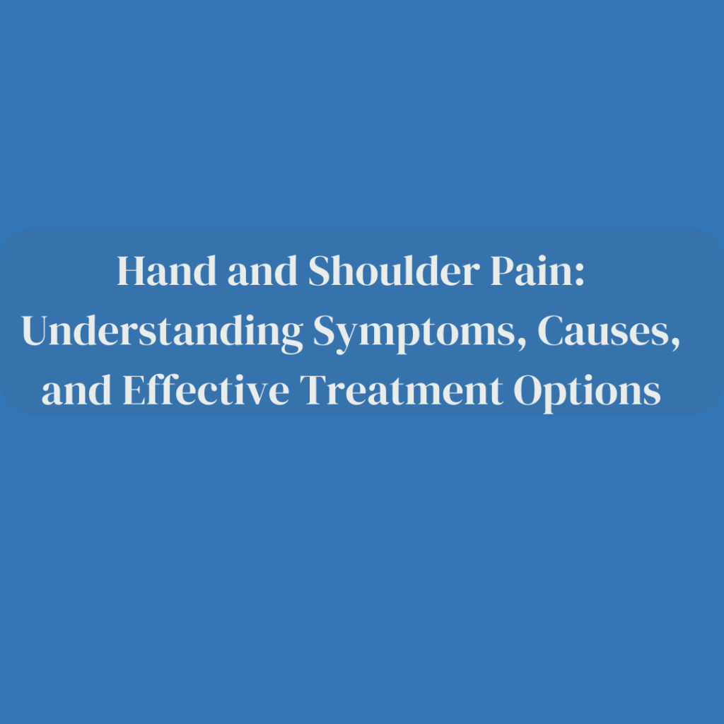 Hand and Shoulder Pain